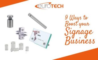 9 Ways To Boost Your Signage Business?