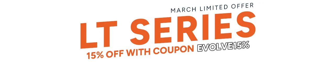 15% OFF LT Series during March